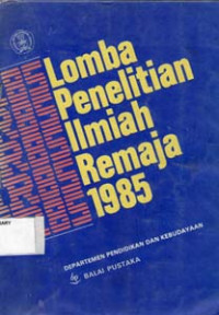 Image of Lomba Penelitian Ilmiah Remaja 1985