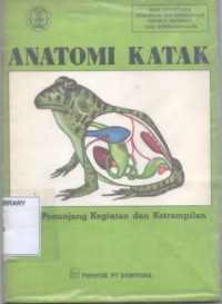Image of Anatomi Katak:Buku Penunjang Kegiatan dan Ketrampilan