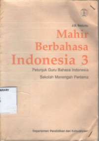 Image of Mahir Berbahasa Indonesia 3 Petunjuk Guru Bahasa Indonesia Sekolah Menengah Pertama