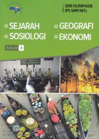 Image of Seri Olimpiade IPS SMP/MTs : Sejarah, Geografi, Sosiologi, Ekonomi (Buku 2)