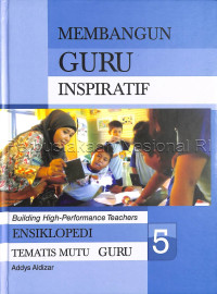Image of Ensiklopedi tematis mutu guru : membangun guru inspiratif