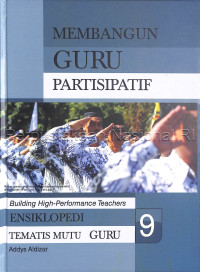 Image of Ensiklopedi tematis mutu guru : membangun guru partisipatif