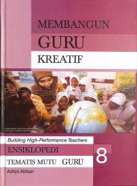 Image of Ensiklopedi tematis mutu guru : membangun guru kreatif