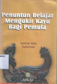 Image of Penuntun Belajar Mengukir Kayu Bagi Pemula
