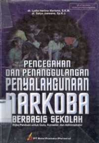 Image of Pencegahan Dan Penanggulangan Penyalahgunaan NARKOBA Berbasis Sekolah