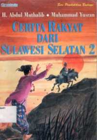 Image of Cerita Rakyat Dari Sulawesi Selatan 2