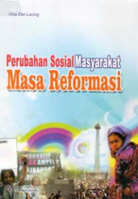 Image of Perubahan Sosial Masyarakat Masa Reformasi