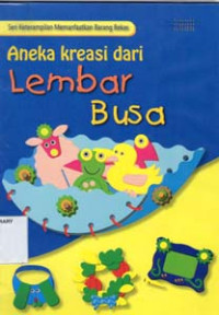 Image of Aneka Kreasi Dari Lembar Busa