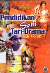 Image of Pendidikan Seni Tari-Drama Di TK - SD
