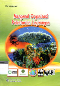 Image of Mengenal Organisasi Pelestarian Lingkungan