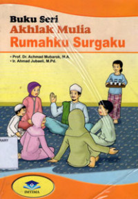 Image of Buku Seri;Akhlak Mulia Rumahku Surgaku
