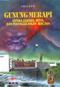 Image of Gunung Merapi:Antara Legenda,Mitos,Dan Penanggulangan Bencana