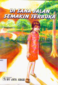 Image of Disana Jalan Semakin Terbuka