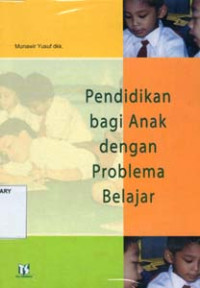 Image of Pendidikan Bagi Anak Dengan Problema Belajar