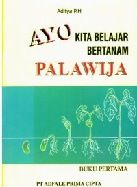 Image of Ayo Kita Belajar Bertanam PALAWIJA 1