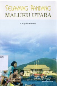 Image of Selayang Pandang Maluku Utara