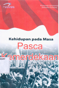 Image of Kehidupan pada Masa Pasca Kemerdekaan