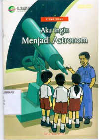 Image of Cita-citaku Aku Ingin Menjadi Astronom