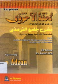 Image of Terjemah Tuhfatul Ahwadzi kajian tentang:ADZAN
