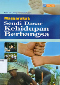 Image of Masyarakat:Sendi Dasar Kehidupan Berbangsa