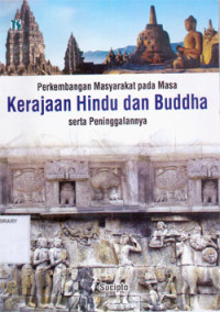 Image of Perkembangan Masyarakat pada masa Kerajaan Hindu dan Budha serta Peninggalannya