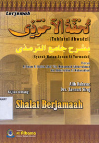 Image of Terjemah Tuhfatul Ahwadzi Kajian Tentang:Shalat Berjamaah