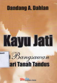 Image of Kayu Jati si Bangsawan Dari Tanah Tandus