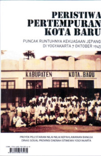 Image of Peristiwa Pertempuran Kota Baru:Puncak Runtuhnya Kekuasaan Jepang Di Yogyakarta 7 Oktober 1945