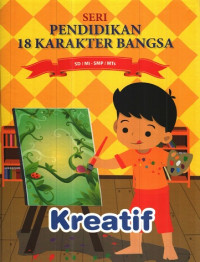 Image of Seri pendidikan 18 karakter bangsa : Kreatif