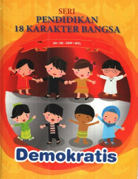 Image of Seri Pendidikan 18 Karakter Bangsa : Demokratis