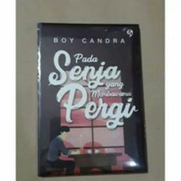 Image of Pada Senja Yang Membawamu Pergi