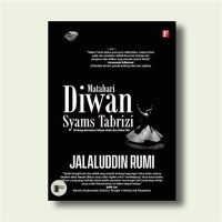 Image of Matahari Diwan Syams Tabrizi Terbang Bersama Cahaya Cinta dan Duka Cita