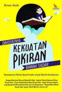 Image of Dahsyatnya Kekuatan Pikiran Bawah Sadar