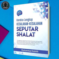 Image of Koreksi Lengkap Kesalahan-kesalahan Seputar Shalat
