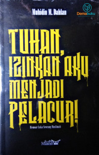 Image of Tuhan, Izinkan Aku Menjadi Pelacur